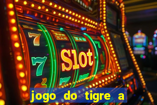 jogo do tigre a partir de 1 real